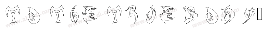 TO THE TRUE BODY字体转换